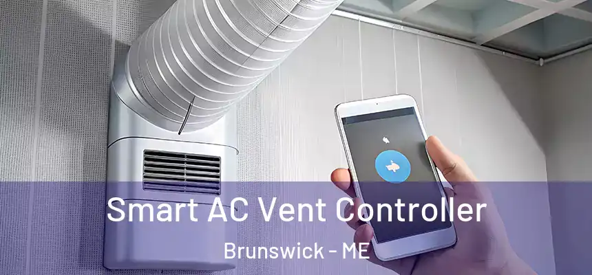 Smart AC Vent Controller Brunswick - ME